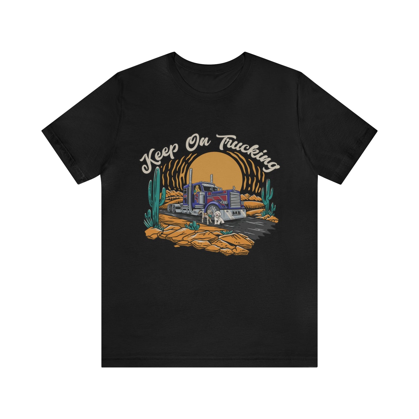 "Keep on Trucking" Unisex Jersey Short Sleeve Tee